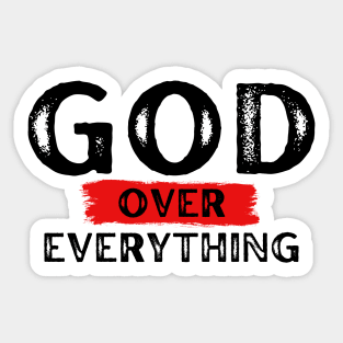 GOD OVER EVERYTHING Sticker